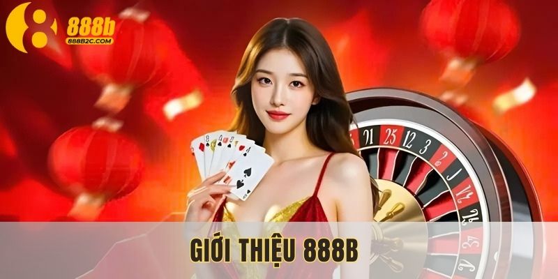 Nhà cái 888B đã xây dựng được vị thế nhất định trên thị trường